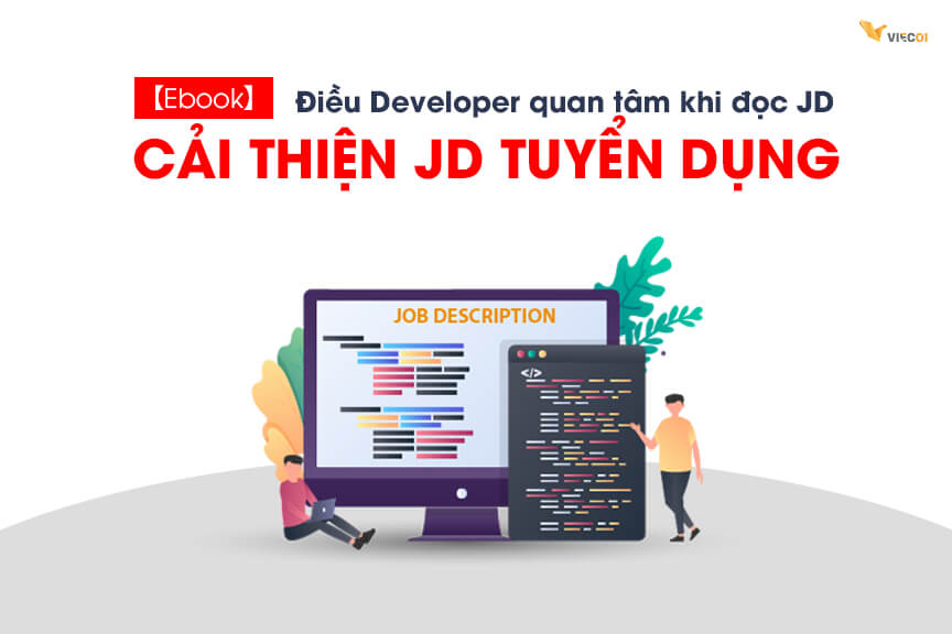 【Ebook】Điều Developer quan tâm khi đọc JD – CẢI THIỆN JD TUYỂN DỤNG